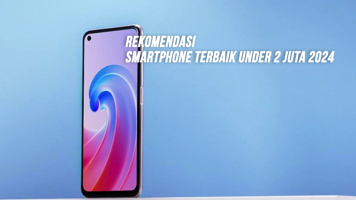 Smartphone Terbaik 2 Juta-an